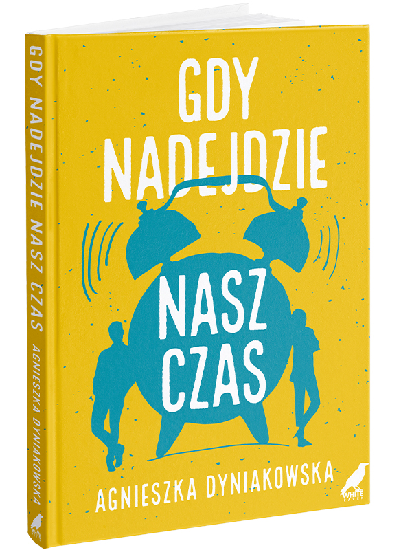 Gdy nadejdzie nasz czas